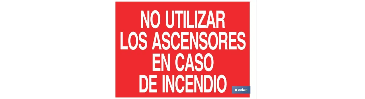 No utilizar los ascensores en caso de incendio