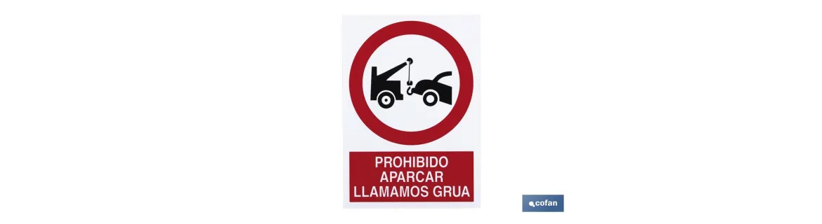 Prohibido aparcar Avisamos Grúa. El diseño de la señal puede variar, pero en ningún caso se variará el significado de la misma.
