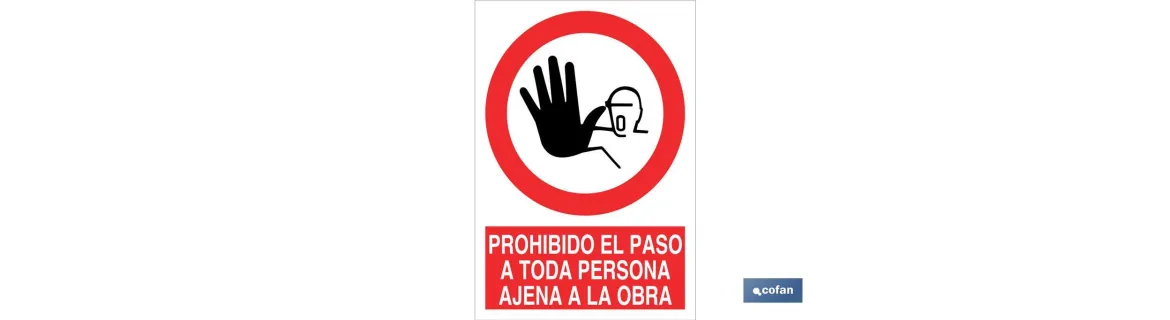 Prohibido el paso a toda persona ajena a la obra