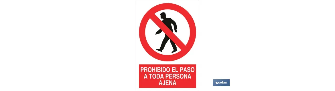 Prohibido el paso a toda persona ajena